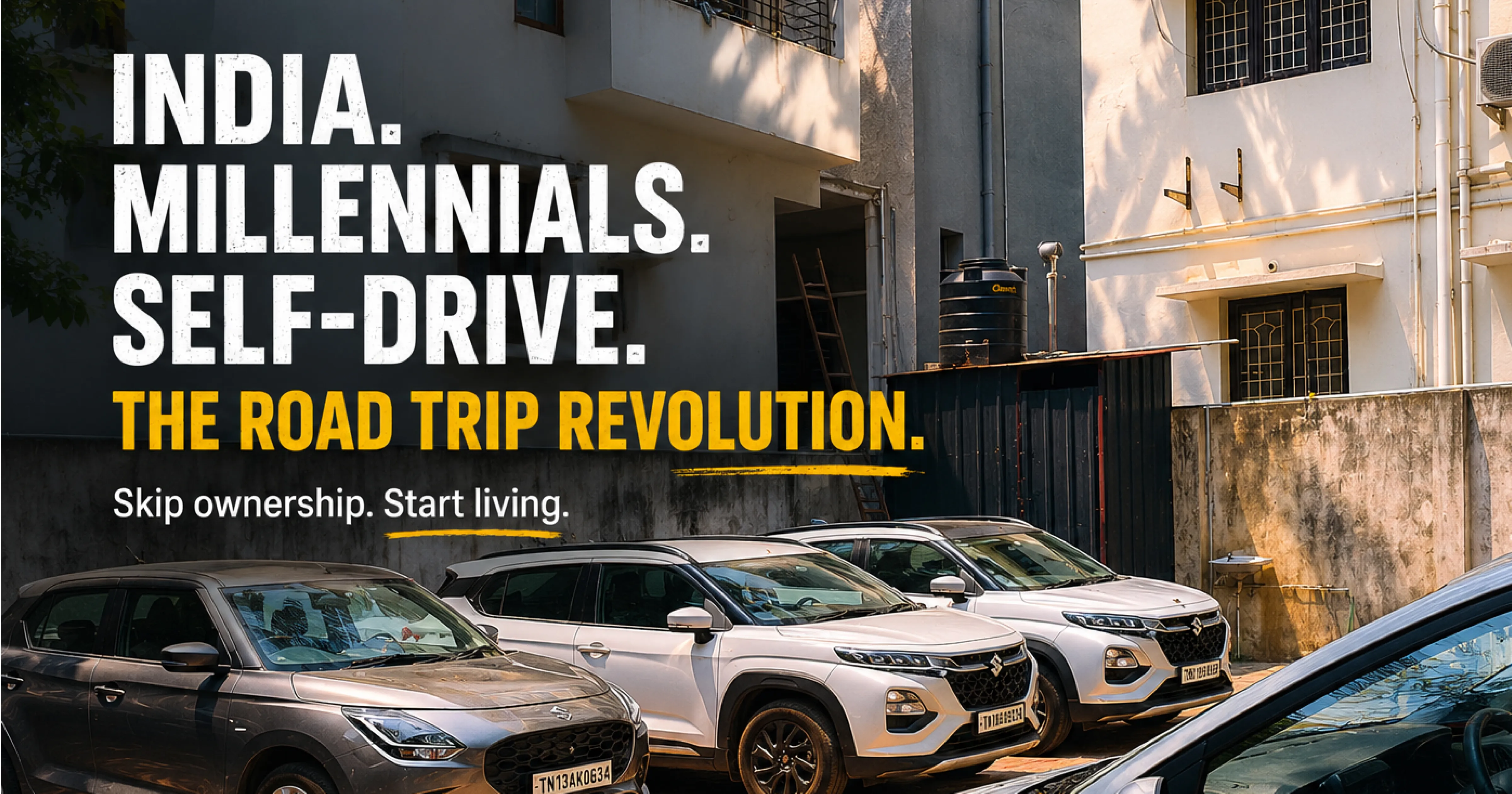 India millennials self drive road trip revolution car rental vs ownership Chennai Bangalore